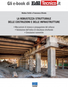 LA ROBUSTEZZA STRUTTURALE DELLE COSTRUZIONI E DELLE INFRASTRUTTURE