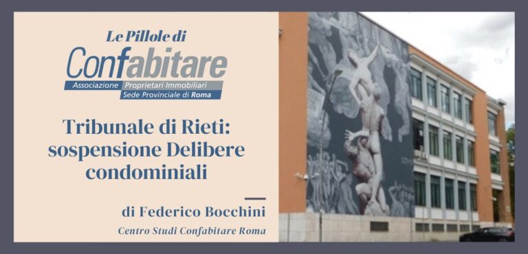 Impugnazione della Delibera Assembleare Straordinaria approvata in violazione dei termini previsti dalla legge per la convocazione dei condomini – sospesa la Delibera