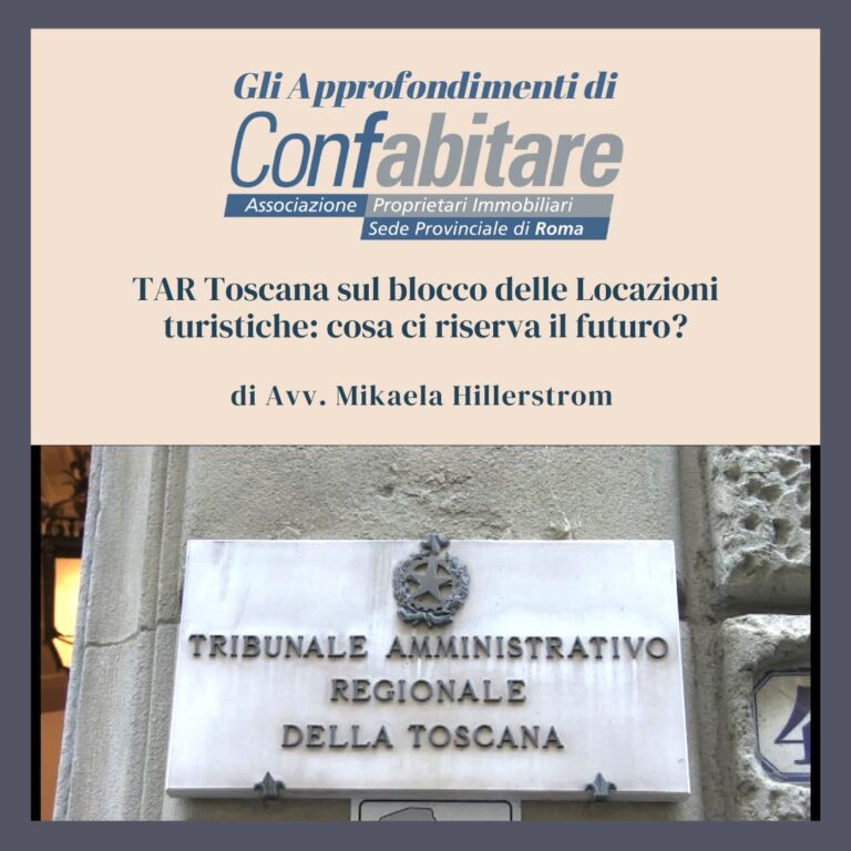 TAR Toscana sul blocco delle Locazioni turistiche: cosa ci riserva il futuro?