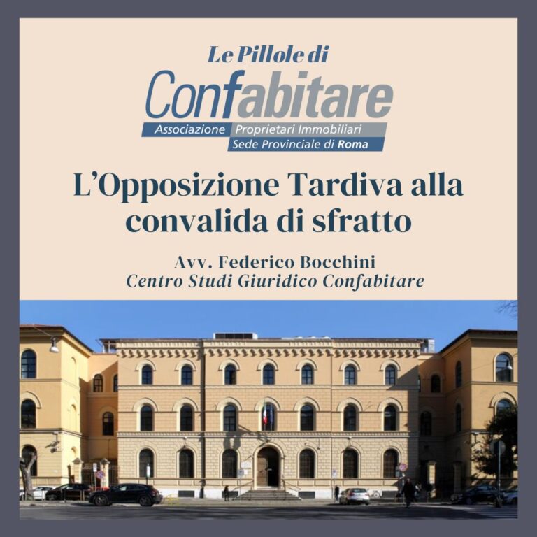 L’opposizione tardiva alla convalida di sfratto