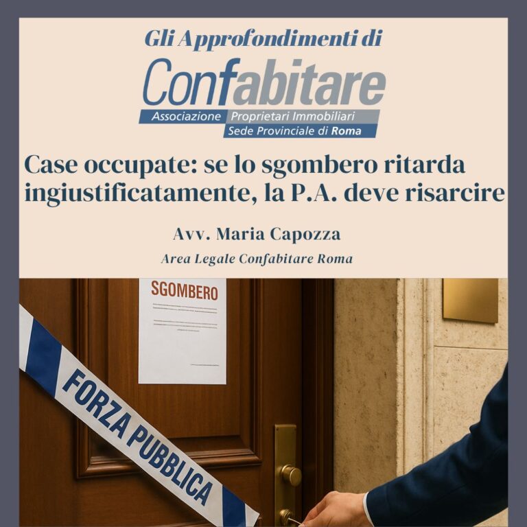 Case occupate: se lo sgombero ritarda ingiustificatamente, la P.A. deve risarcire